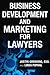 Business Development and Marketing for Lawyers