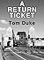 A Return Ticket by Tom Duke