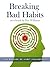 Breaking Bad Habits