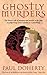 Ghostly Murders by Paul  Doherty