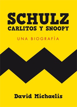 Schulz, Carlitos y Snoopy: Una biografía