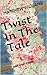 Twist In The Tale