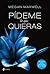 Pídeme lo que quieras by Megan Maxwell Pídeme lo que quieras by Megan Maxwell