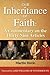 Our Inheritance of Faith: A Commentary on the Thirty Nine Articles (Anglican theology and ecclesiology)