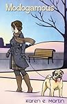 Modogamous by Karen E. Martin