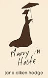 Marry in Haste by Jane Aiken Hodge