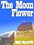 The Moon Flower