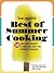 Best of Summer Cooking: 50 ...