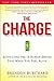 The Charge: Activating the 10 Human Drives That Make You Feel Alive