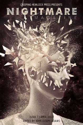 Nightmare Magazine 7: April 2013 (Kindle Edition)