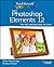 Teach Yourself VISUALLY Photoshop Elements 12