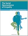 The Social Neuroscience of Empathy Book cover for The Social Neuroscience of Empathy