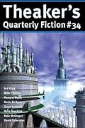 Theaker's Quarterly Fiction #34