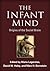 The Infant Mind: Origins of the Social Brain