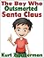 The Boy Who Outsmarted Santa Claus
