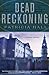 Dead Reckoning: A Yorkshire Mystery (Yorkshire Mysteries Book 10)