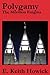 Polygamy by E. Keith Howick