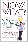 Now What?: 90 Day...