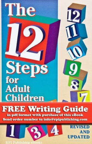 The 12 Steps for Adult Children (Kindle Edition)