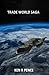 TRADE WORLD SAGA: trade world 1 - 4