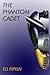 The Phantom Cadet (The Cade...
