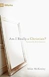 Book cover for Am I Really a Christian? (9Marks)