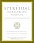 A Spiritual Formation Workbook: Small Group Resources for Nurturing Christian Growth