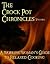 The Crock Pot Chronicles: A Working Woman's Guide to Relaxed Cooking