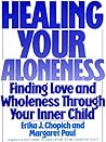 Book cover for Healing Your Aloneness: Finding Love and Wholeness Through Your Inner Child