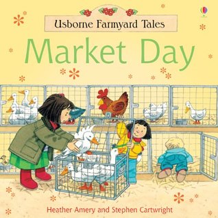 Market Day (Usborne Farmyard Tales)