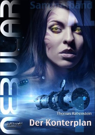 Nebular Sammelband XL1 - Der Konterplan (Kindle Edition)