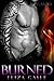 Burned by Eliza Gayle Burned by Eliza Gayle
