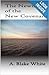 The Newness of the New Covenant by A. Blake White