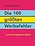 Die 100 größten Werbefehler ...und was Sie dagegen tun können. by Bernd Röthlingshöfer