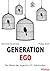 Generation Ego by Bernhard Heinzlmaier