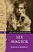 The Best of the Equinox, Sex Magick, Volume III by Aleister Crowley