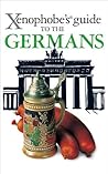 Book cover for The Xenophobe's Guide to the Germans (Xenophobe's Guides Book 15)