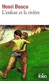 L'Enfant et la rivière by Henri Bosco