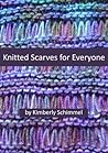Knitted Scarves for Everyone (The FiberFrau Series Book 1)