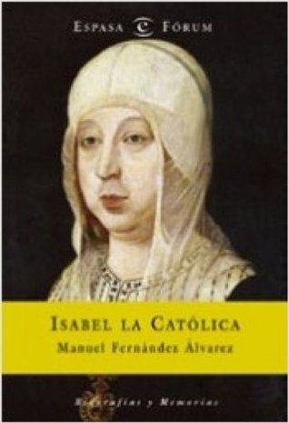 Isabel la Católica (Spanish Edition)
