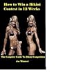 How To Win a Bikini Competition in 12 Weeks