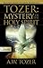 Tozer: Mystery of the Holy Spirit