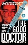 The Good Doctor by Wensley Clarkson
