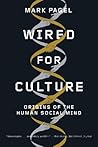 Wired for Culture by Mark Pagel