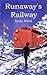 Runaway's Railway