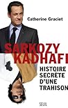Sarkozy-Kadhafi. Histoire secrète d'une trahison (H.C. ESSAIS) (French Edition)