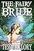 The Fairy Bride by Tess Mallory