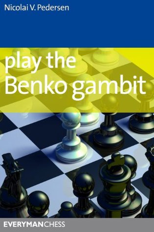 Play the Benko Gambit (Kindle Edition)