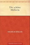 Die schöne Müllerin