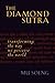 The Diamond Sutra: Transforming the Way We Perceive the World